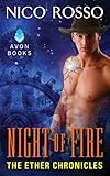 Night of Fire: The Ether Chronicles (The Ether Chronicles series Book 2)