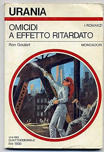 Ron Goulart - Omicidi a effetto ritardato (1983)