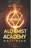 Alchemist Academy: Book 3 (Volume 3)