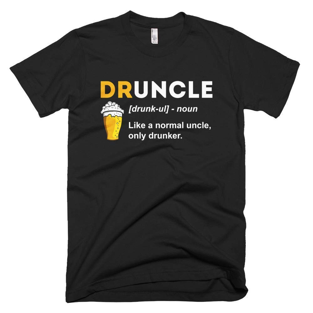 Druncle Definition T-shirt - Like A Normal Uncle Only Drunker - Funny Christmas Gift For U