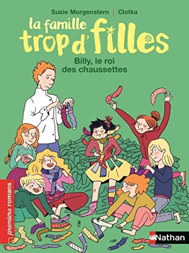 La famille trop d'filles : Billy, le roi des chausettes by 