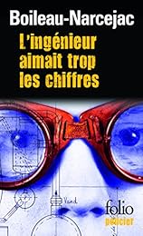 L' ingénieur aimait trop les chiffres