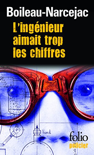 L' ingénieur aimait trop les chiffres