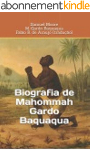 Download Biografia de Mahommah Gardo Baquaqua (Portuguese Edition) PDF