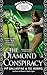 The Diamond Conspiracy: A Ministry of Peculiar Occurrences Novel