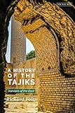 Richard Foltz, "History of the Tajiks: Iranians of the East" (I.B. Tauris, 2019)