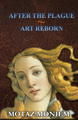 After the Plague, Art Reborn