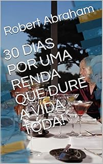 Livro 30 DIAS POR UMA RENDA QUE DURE A VIDA TODA!