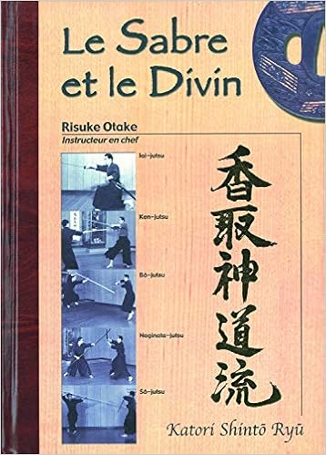 Le Sabre Et Le Divin Heritage Spirituel De La Tenshin Shoden Katori Shinto Ryu Amazon Fr Otake Risuke Livres