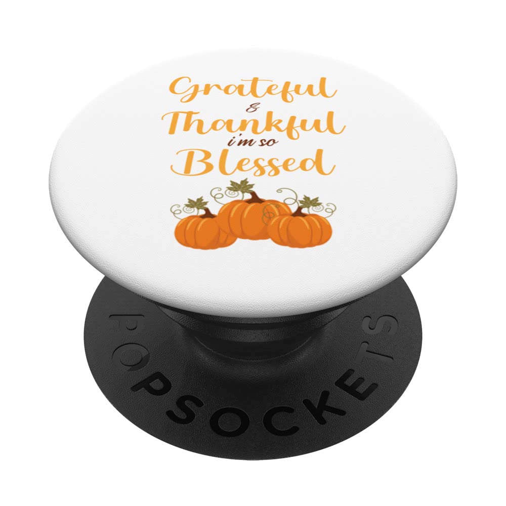 Grateful Thankful Blessed Teacher Mom Women Thanksgiving PopSockets Swappable PopGrip