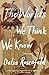 The Worlds We Think We Know: Stories by Dalia Rosenfeld