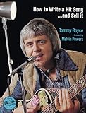 How to Write a Hit Song and Sell It by 