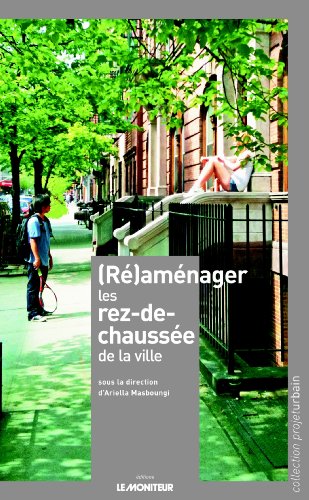 ( Ré)aménager les rez-de-chausséee de la ville