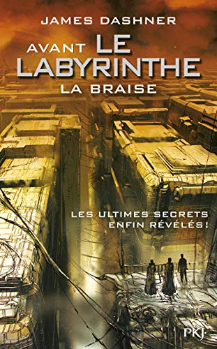 [B.o.o.k] L'epreuve 5/Avant le Labyrinthe/La braise (French Edition) PDF