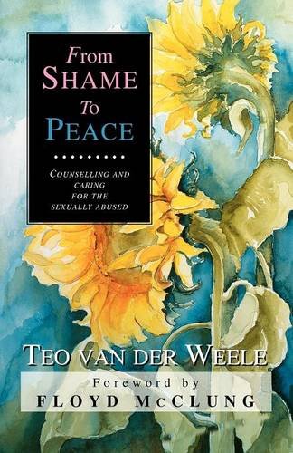 "From Shame to Peace - Counselling and caring for the sexually abused" av Teo Van der Weele