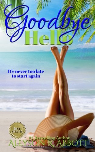 Goodbye, Hello: It's never too late to start again.
