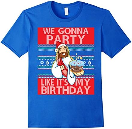 Men's Jesus Ugly Christmas T-Shirt We Gonna Party Like It's My B-D Small Royal Blue