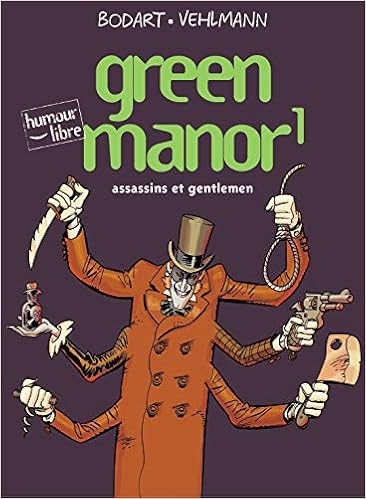 Amazon Fr Green Manor Tome 1 Assassins Et Gentlemen Bodart Denis Bodart Denis Vehlmann Fabien Livres