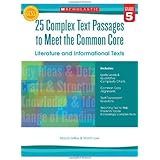 25 Complex Text Passages to Meet the Common Core: Literature and Informational Texts: Grade 5