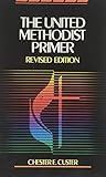 The United Methodist Primer by 