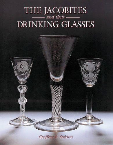 The Jacobites and Their Drinking Glasses Hardcover – October 10, 2015