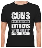 Guns Don't Kill Fathers with Pretty Daughters Do Christmas Gift T-Shirt