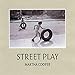 STREET PLAY (HC) by 