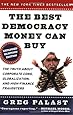 Amazon.com: The Best Democracy Money Can Buy (9780452285675): Greg ...
