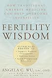 Image de Fertility Wisdom: How Traditional Chinese Medicine Can Help Overcome Infertility