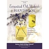 The Essential Oil Maker's Handbook