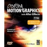 Creating Motion Graphics with After Effects: Essential and Advanced Techniques, 4th Edition
