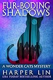 Fur-boding Shadows (A Wonder Cats Mystery Book 8)