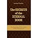 The Secrets of the Eternal Book: The Meaning of the Stories of the Pentateuch