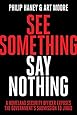 See Something, Say Nothing: A Homeland Security Officer Exposes the Government's Submission to Jihad