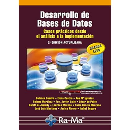 Desarrollo de Bases de Datos. Casos prácticos desde el análisis a la implementación. 2ª edición actualizada (Profesional) Desarrollo de Bases de Datos. Casos prácticos desde el análisis a la implementación. 2ª edición actualizada (Profesional)