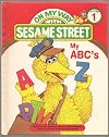 My ABC's: Featuring Jim Henson's Sesame Street Muppets