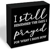 Home Decor Sign Wooden Signs For Home I Still Remember The Days I Prayed Rustic Farmhouse Table Decor Family Signs Living Room Wooden Plaque Natural Wood Handmade 5.1x5.1 inch