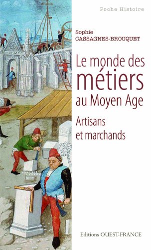 Le  monde des métiers au Moyen âge
