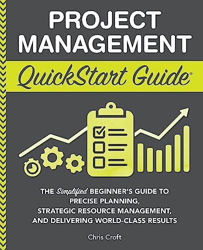 Project Management for the Unofficial Project Manager (Updated and