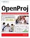 OpenProj: The Open Source Solution for Managing Your Projects