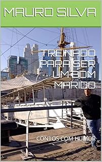 Livro TREINADO PARA SER UM BOM MARIDO: CONTOS COM HUMOR