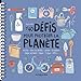40 défis pour protéger la planète by 