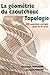 La géométrie du caoutchouc, topologie : 300 exercices corrigés pour le second cycle by