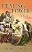The Healing Power of Jesus