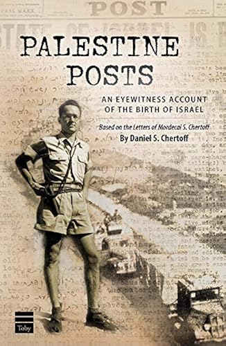 Download Palestine Posts: An Eyewitness Account of the Birth of Israel PDF
