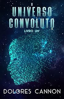 Livro O Universo Convoluto, Livro Um