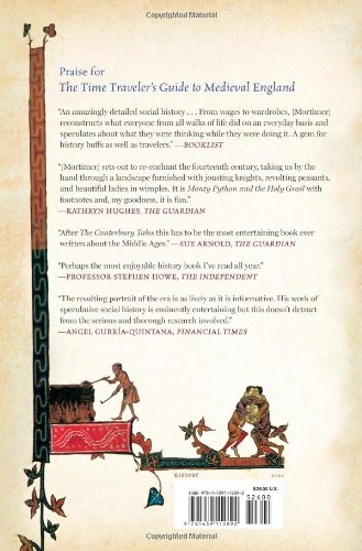 The Time Traveler's Guide to Medieval England: A Handbook for Visitors to the Fourteenth Century