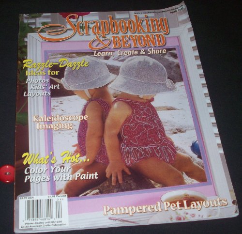 Scrapbooking & Beyond April 2005 (Issue No.6)