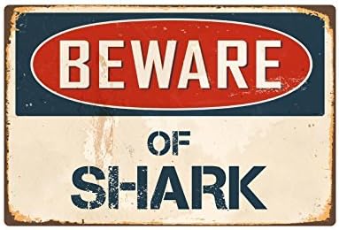 Beware Of Shark 8 x 12 Aluminum Sign Metal Signs Vintage Road Signs Tin Plates Signs Decorative Plaque