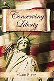 Conserving Liberty (Hoover Institution Press Publication)